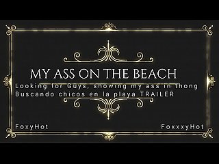 Mostrando el culo en tanga por la playa y calentando A hombres solo dos se animaron A tocarme Video 